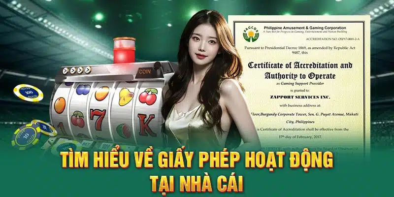 Tìm hiểu về giấy phép hoạt động tại nhà cái
